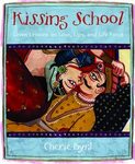 接吻学校:关于爱、嘴唇和生命力的七课